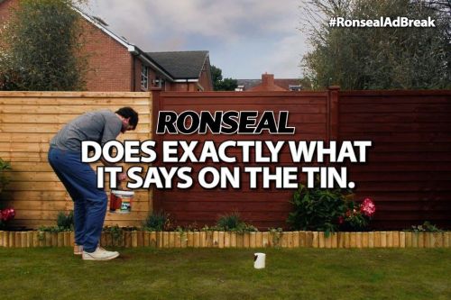 A man painting a fence with the words "Ronseal does exactly what it says on the tin"